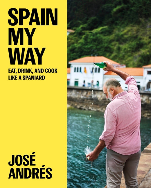 Book cover for Spain My Way: Eat, Drink, and Cook Like a Spaniard