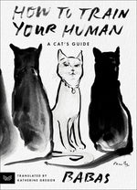 Book cover for How to Train Your Human: A Cat's Guide