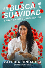 Book cover for Busca de la Suavidad: Sanar En Un Mundo Herido Finding Softness (Spanish Edition)