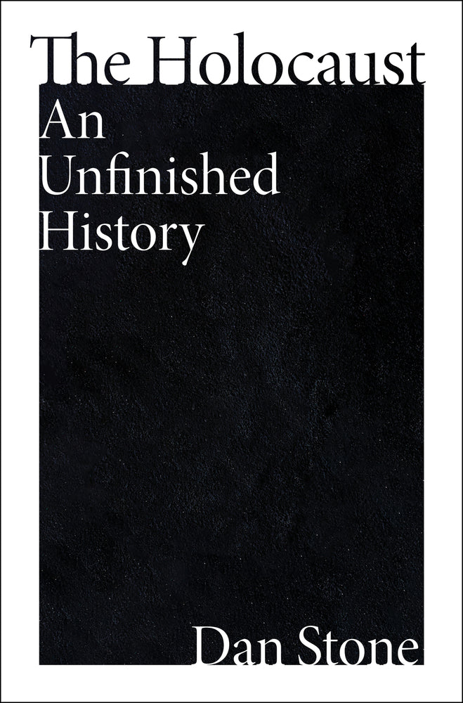 Book cover for The Holocaust: An Unfinished History