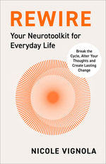 Book cover for Rewire: Your Neurotoolkit for Everyday Life