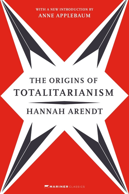 Book cover for The Origins of Totalitarianism: With a New Introduction by Anne Applebaum