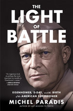 Book cover for Light of Battle: Eisenhower, D-Day, and the Birth of the American Superpower