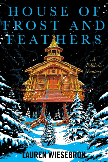 Book cover for House of Frost and Feathers: A Folkloric Fantasy