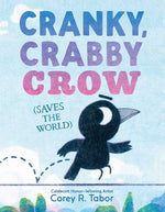 Book cover for Cranky, Crabby Crow (Saves the World)