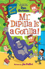 Book cover for My Weirdtastic School #11: Mr. Dipilla Is a Gorilla!