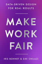 Book cover for Make Work Fair: Data-Driven Design for Real Results