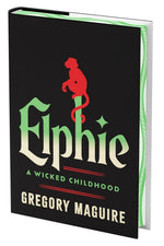 Book cover for Elphie (Deluxe Limited Edition): A Wicked Childhood