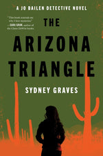 Book cover for Arizona Triangle: A Jo Bailen Detective Novel