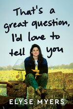 Book cover for That's a Great Question, I'd Love to Tell You