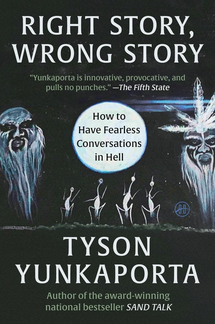 Book cover for Right Story, Wrong Story: How to Have Fearless Conversations in Hell