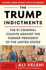 Book cover for Trump Indictments: The 91 Criminal Counts Against the Former President of the United States