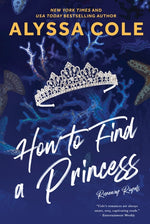 Book cover for How to Find a Princess: Runaway Royals