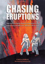 Book cover for Chasing Eruptions: How Volcanologists Maurice and Katia Krafft Helped Save 60,000 Lives-But Lost Their Own