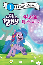Book cover for My Little Pony: Magic Runs Wild
