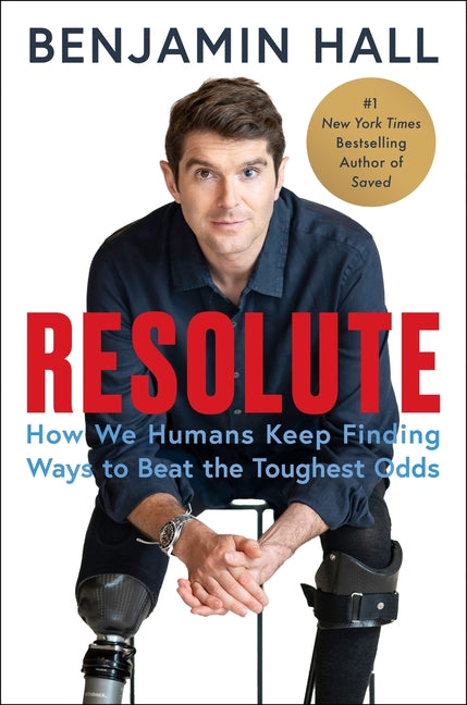 Book cover for Resolute: How We Humans Keep Finding Ways to Beat the Toughest Odds