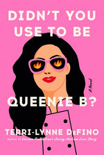 Book cover for Didn't You Use to Be Queenie B?