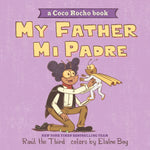 Book cover for My Father, Mi Padre: A Coco Rocho Book, Bilingual English-Spanish