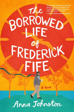 Book cover for Borrowed Life of Frederick Fife
