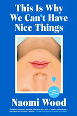 Book cover for This Is Why We Can't Have Nice Things