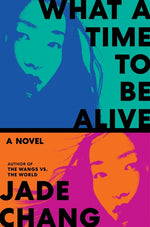 Book cover for What a Time to Be Alive