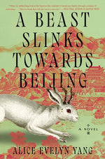 Book cover for Beast Slinks Towards Beijing