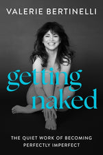 Book cover for Getting Naked: The Quiet Work of Becoming Perfectly Imperfect