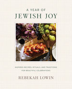 Book cover for Year of Jewish Joy: Inspired Recipes, Rituals, and Traditions for Beautiful Celebrations