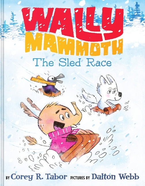 Book cover for Wally Mammoth: The Sled Race