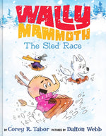 Book cover for Wally Mammoth: The Sled Race