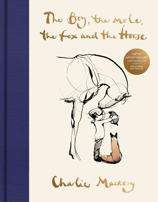 Book cover for Boy, the Mole, the Fox and the Horse Fifth Anniversary Limited Edition: The Global Bestseller