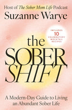 Book cover for Sober Shift: A Modern-Day Guide to Living an Abundant Sober Life