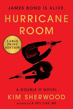 Book cover for Hurricane Room: James Bond Is Alive