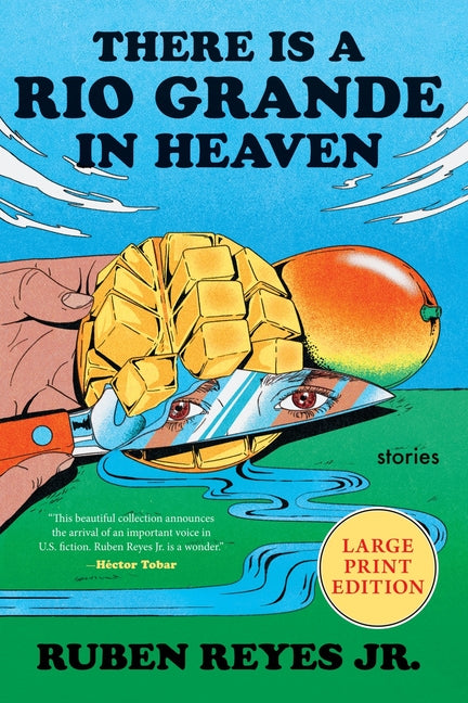 Book cover for There Is a Rio Grande in Heaven: Stories