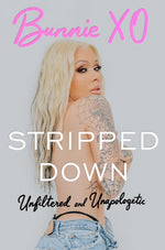 Book cover for Stripped Down: Unfiltered and Unapologetic