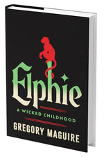 Book cover for Elphie (Standard Edition): A Wicked Childhood