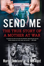 Book cover for Send Me: The True Story of a Mother at War