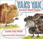 Book cover for Yaks Yak: Animal Word Pairs