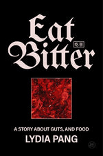 Book cover for Eat Bitter: A Story about Guts, and Food