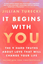 Book cover for It Begins with You: The 9 Hard Truths about Love That Will Change Your Life