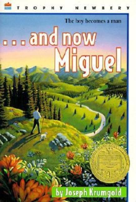 Book cover for ...and Now Miguel: A Newbery Award Winner (Harper Trophy)