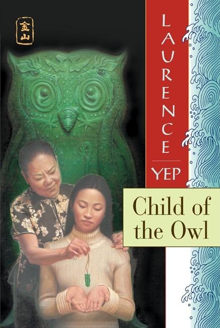 Book cover for Child of the Owl: Golden Mountain Chronicles: 1965