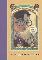 Book cover for A Series of Unfortunate Events #4: The Miserable Mill