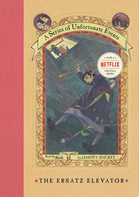Book cover for A Series of Unfortunate Events #6: The Ersatz Elevator