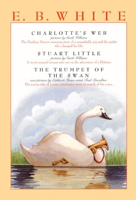 Book cover for E. B. White Box Set: 3 Classic Favorites: Charlotte's Web, Stuart Little, the Trumpet of the Swan