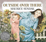 Book cover for Outside Over There: A Caldecott Honor Award Winner