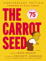 Book cover for The Carrot Seed: 75th Anniversary