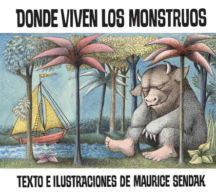 Book cover for Donde Viven Los Monstruos: Where the Wild Things Are (Spanish Edition), a Caldecott Award Winner