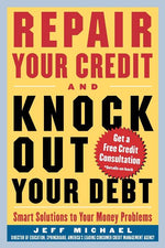 Book cover for Repair Your Credit and Knock Out Your Debt