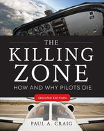 Book cover for The Killing Zone, Second Edition: How & Why Pilots Die